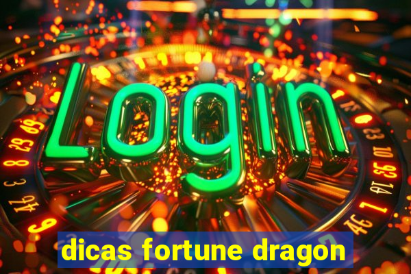 dicas fortune dragon